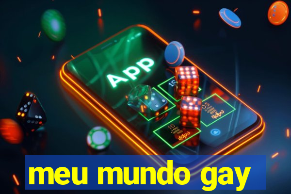 meu mundo gay